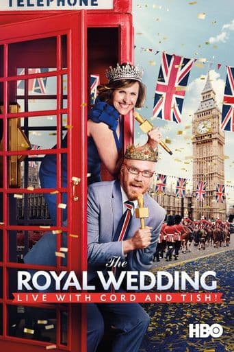 The Royal Wedding Live with Cord and Tish! poster art