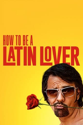 How to Be a Latin Lover poster art