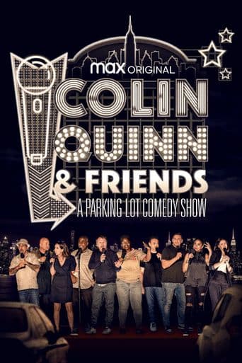 Colin Quinn & Friends: A Parking Lot Comedy Show poster art