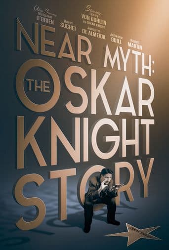 Near Myth: The Oskar Knight Story poster art