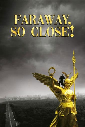 Faraway, So Close! poster art