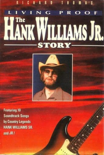 Living Proof: The Hank Williams, Jr. Story poster art