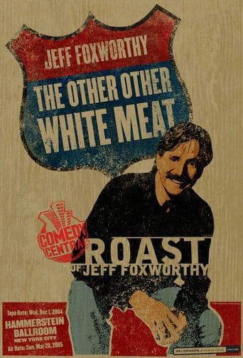 Comedy Central Roast of Jeff Foxworthy poster art