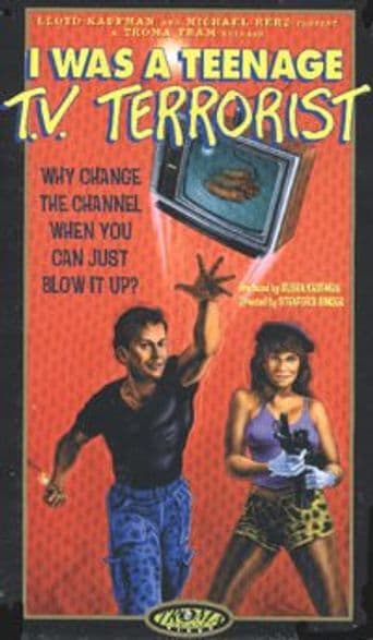 I Was a Teenage TV Terrorist poster art