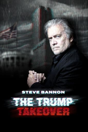 Steve Bannon: The Trump Takeover poster art