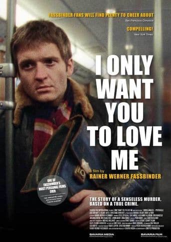 I Only Want You to Love Me poster art