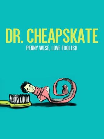 Dr. Cheapskate poster art