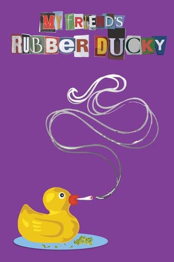 My Friend's Rubber Ducky poster art