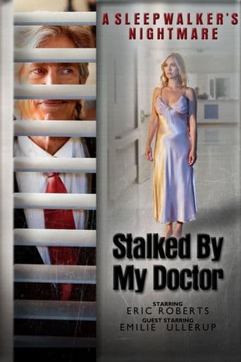 Stalked by My Doctor: A Sleepwalker's Nightmare poster art