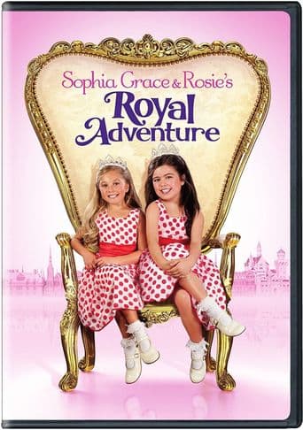 Sophia Grace & Rosie's Royal Adventure poster art