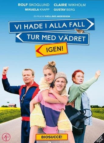 Vi hade i alla fall tur med vädret igen! poster art