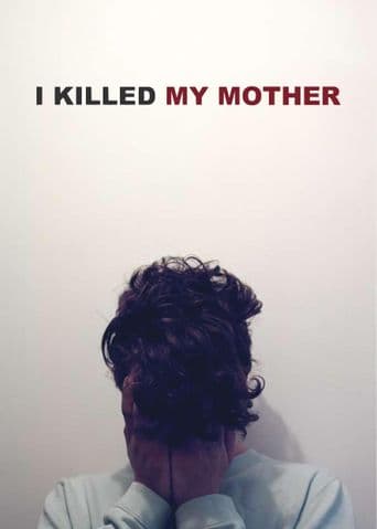 I Killed My Mother poster art