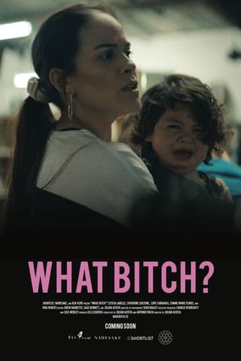 What Bitch? poster art