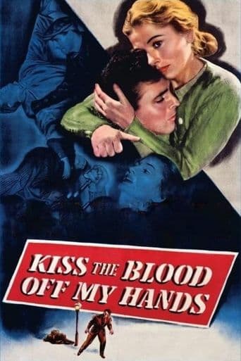 Kiss the Blood Off My Hands poster art