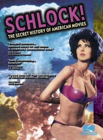 Schlock! The Secret History of American Movies poster art
