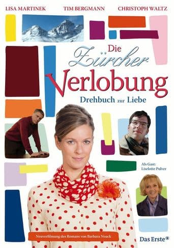 Die Zürcher Verlobung – Drehbuch zur Liebe poster art