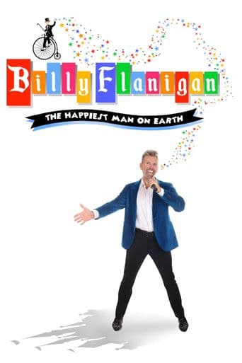 Billy Flanigan: The Happiest Man on Earth poster art