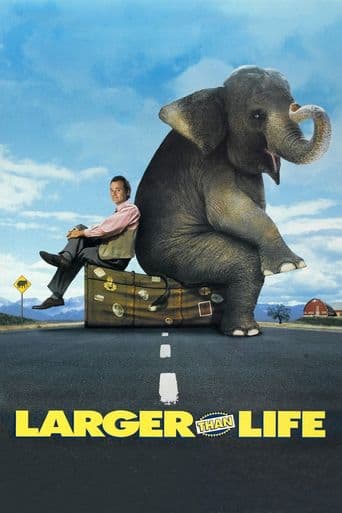 Larger Than Life poster art