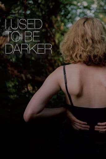 I Used to Be Darker poster art