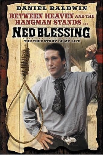 Ned Blessing: The True Story of My Life poster art