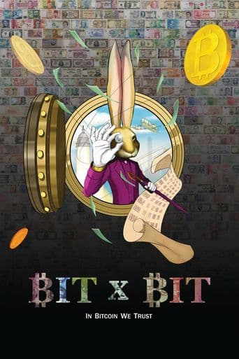 Bit x Bit: In Bitcoin We Trust poster art