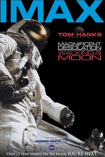 Magnificent Desolation: Walking on the Moon poster art