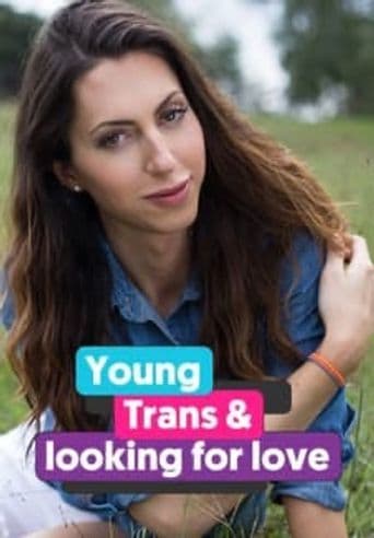 Young, Trans and Looking for Love poster art