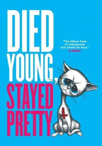 Died Young Stayed Pretty poster art