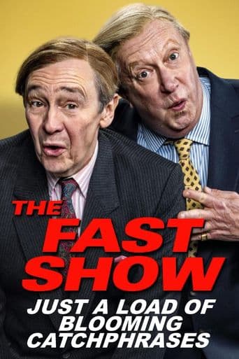 The Fast Show: Just A Load of Blooming Catchphrases poster art