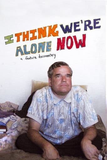 I Think We're Alone Now poster art