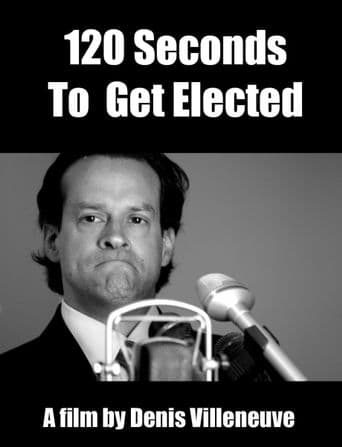 120 Seconds to Get Elected poster art