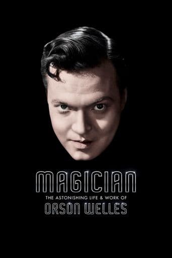 Magician: The Astonishing Life and Work of Orson Welles poster art