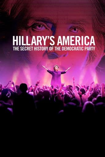 Hillary's America: The Secret History of the Democratic Party poster art