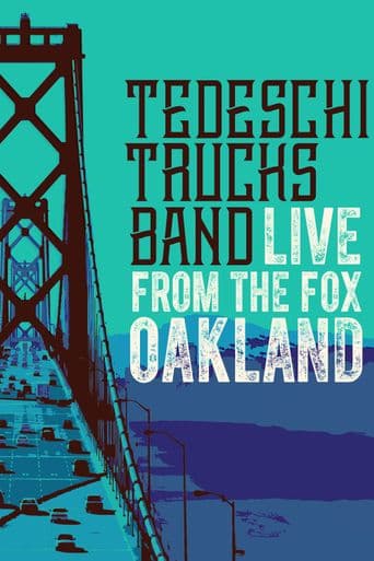 Live From The Fox Oakland - Tedeschi Trucks Band poster art