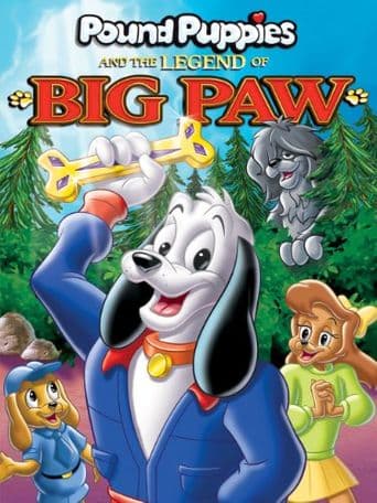 Pound Puppies and the Legend of Big Paw poster art