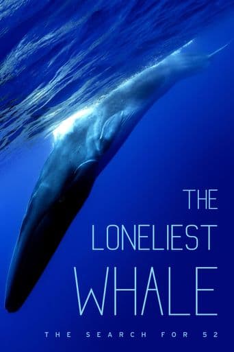 The Loneliest Whale: The Search for 52 poster art