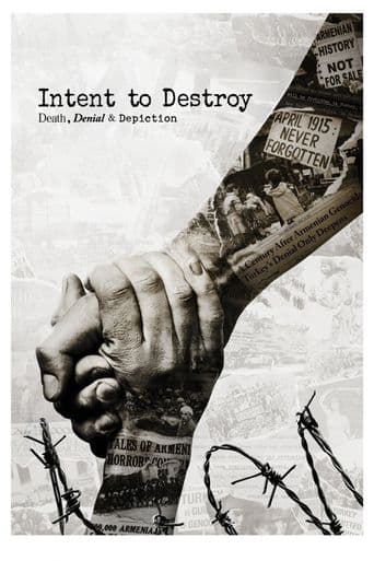 Intent to Destroy: Death, Denial & Depiction poster art