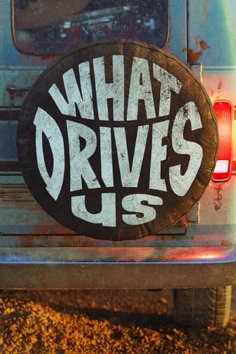 What Drives Us poster art