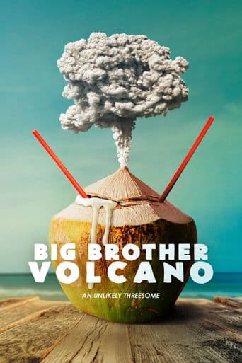 Big Brother Volcano poster art