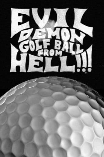 Evil Demon Golfball from Hell!!! poster art