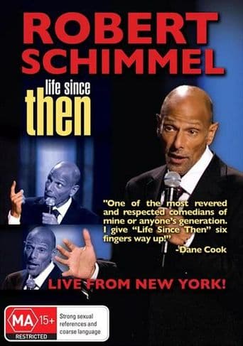 Robert Schimmel: Life Since Then poster art