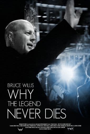 Bruce Willis: Why the Legend Never Dies poster art