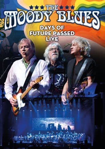 The Moody Blues: Days of Future Passed Live poster art