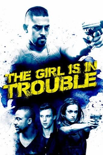 The Girl Is in Trouble poster art