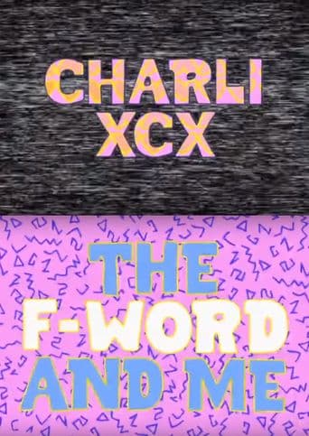 Charli XCX: The F-Word and Me poster art