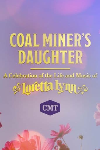 Coal Miner's Daughter: A Celebration of the Life and Music of Loretta Lynn poster art