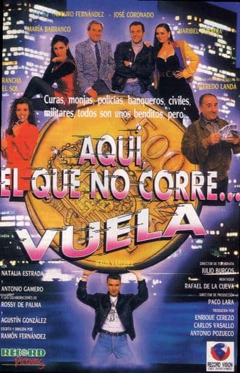 Aquí, el que no corre... vuela poster art