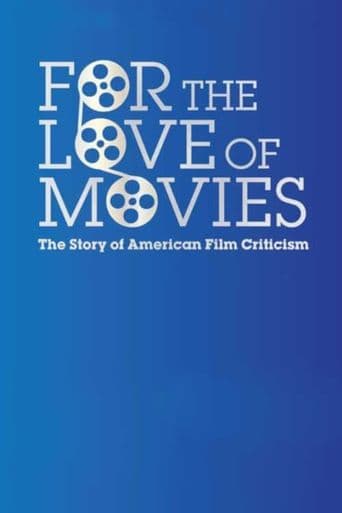 For the Love of Movies: The Story of American Film Criticism poster art