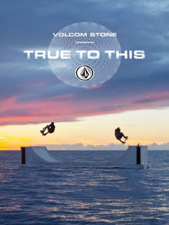 Volcom: True to This poster art