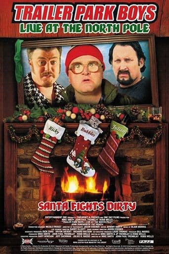 Trailer Park Boys: Live at The North Pole poster art